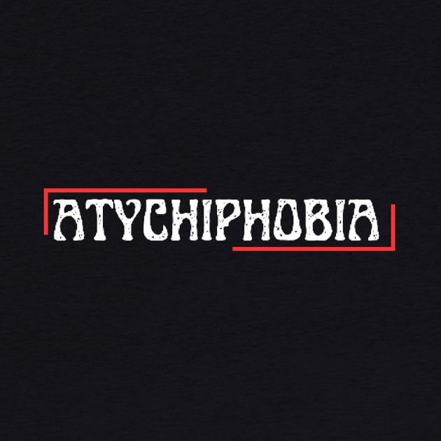 atychiphobia by dlopezdiana